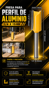 FRESA PARA PERFIL DE ALUMINIO 1/4X15MM - COD:101022